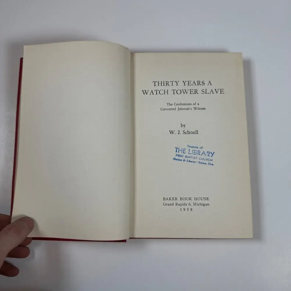 Thirty Years A Watch Tower Slave By W J Schnell 1958 vintage book